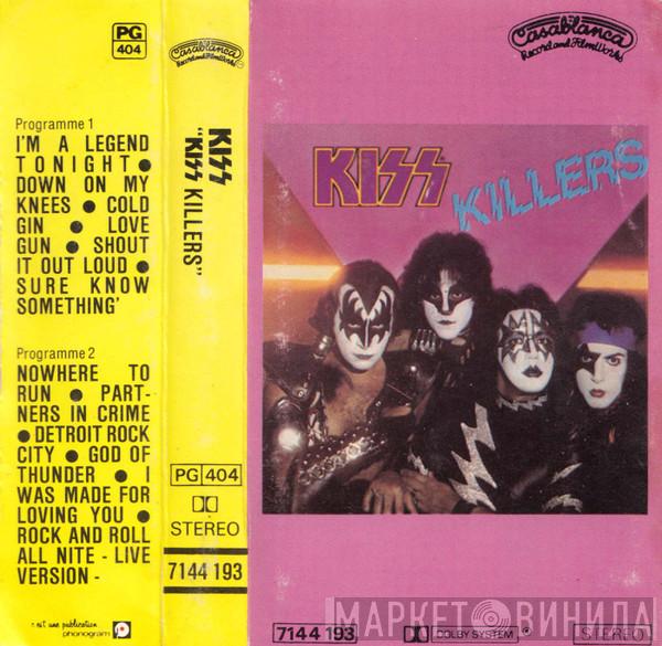  Kiss  - Killers