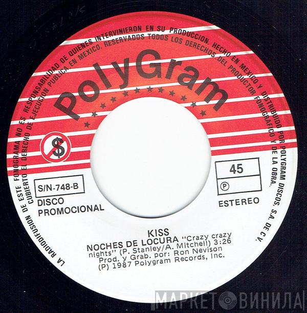  Kiss  - Noches de Locura = Crazy Crazy Nights