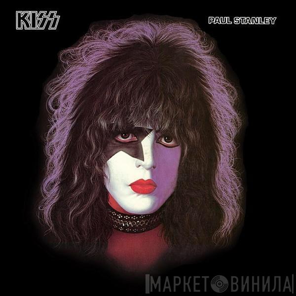 , Kiss  Paul Stanley  - Paul Stanley