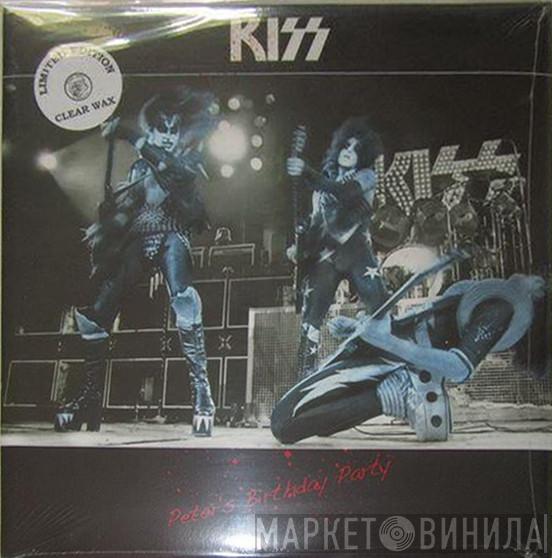  Kiss  - Peter's Birthday Party