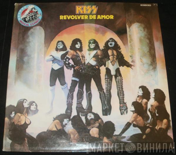  Kiss  - Revolver De Amor