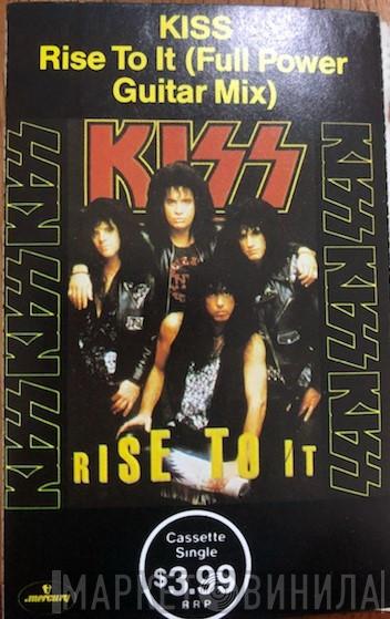  Kiss  - Rise To It (Full Power Guitar Mix)
