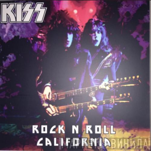  Kiss  - Rock N Roll California