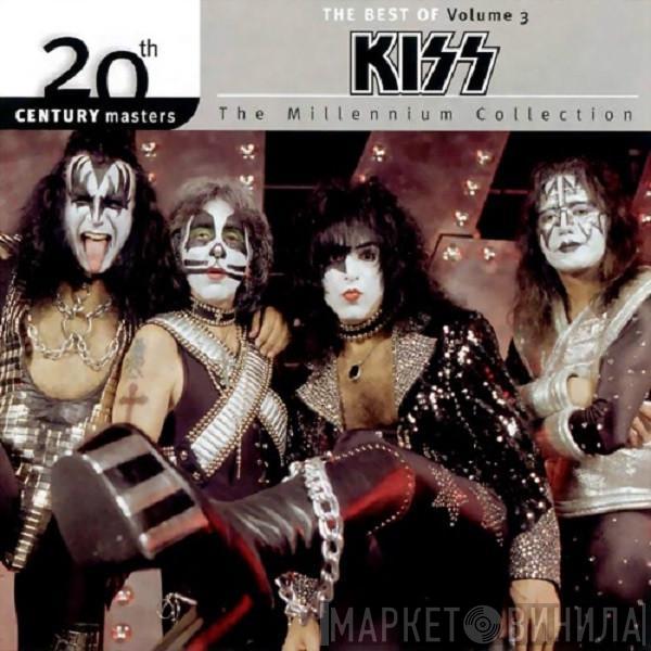  Kiss  - The Best Of Kiss • Volume 3