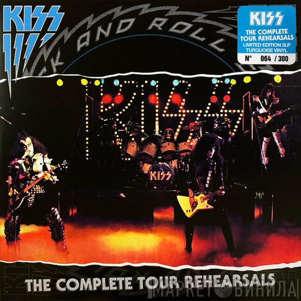  Kiss  - The Complete Tour Rehearsals