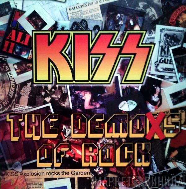  Kiss  - The Demos Of Rock