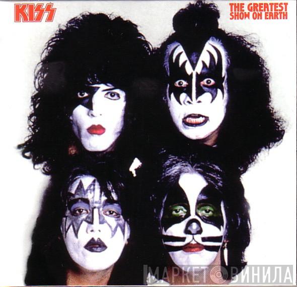  Kiss  - The Greatest Show On Earth