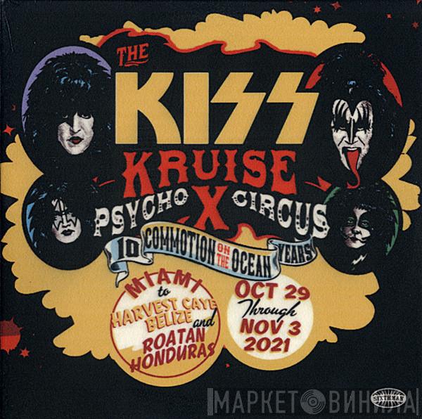  Kiss  - The Kiss Kruise X