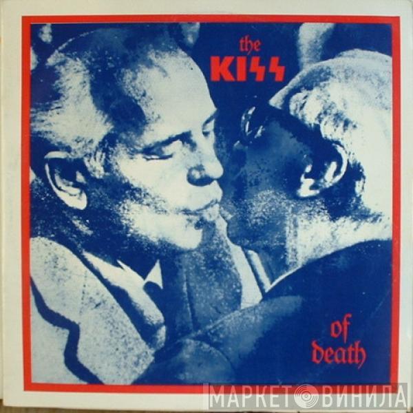  Kiss  - The Kiss Of Death
