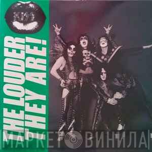  Kiss  - The Louder They Are