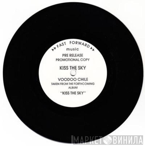 Kiss The Sky - Voodoo Chile