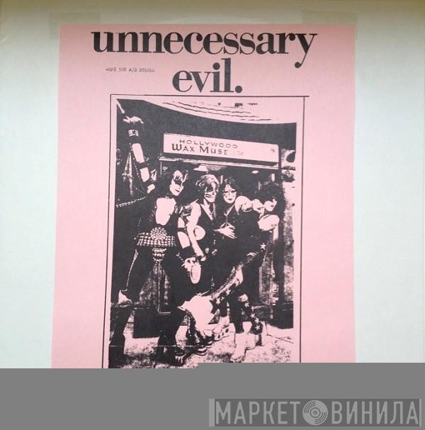  Kiss  - Unnecessary Evil