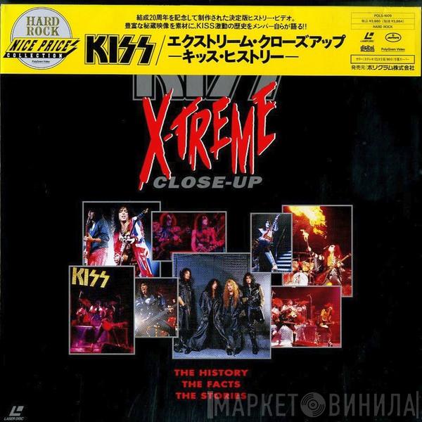  Kiss  - X-Treme Close Up