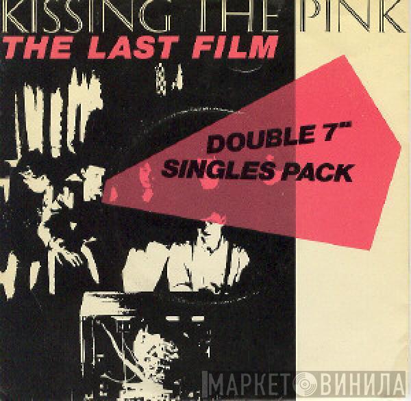  Kissing The Pink  - The Last Film