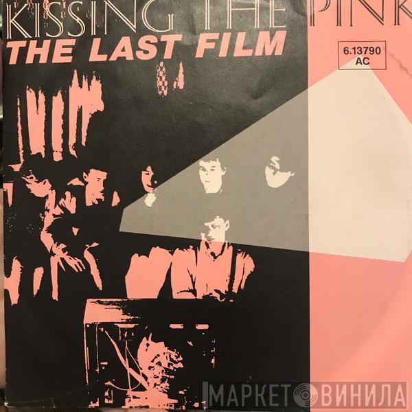  Kissing The Pink  - The Last Film