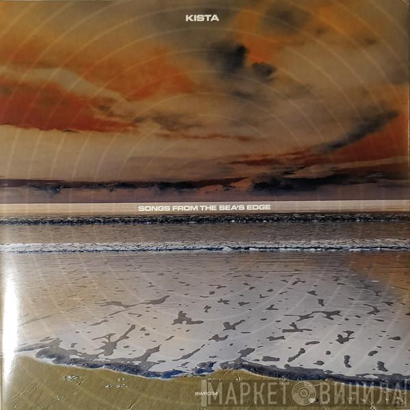  Kista  - Songs From The Sea's Edge