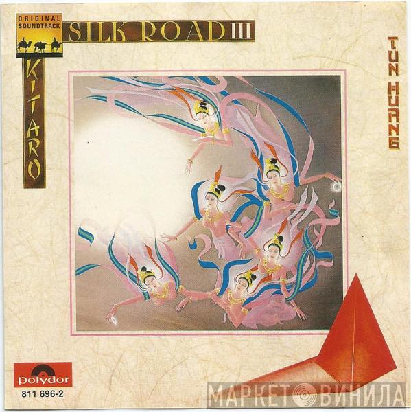  Kitaro  - Silk Road III - Kitaro's Tun-Huang