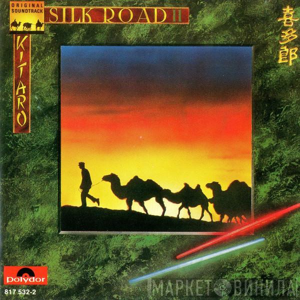  Kitaro  - Silk Road II