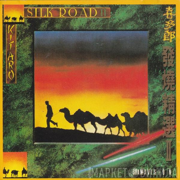  Kitaro  - Silk Road II