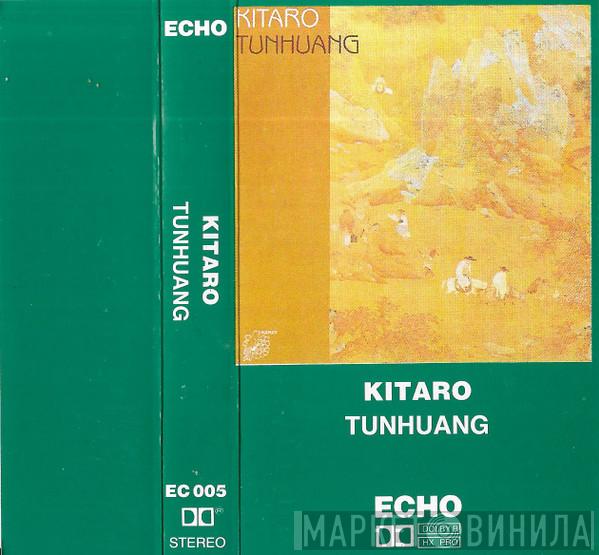  Kitaro  - Tunhuang