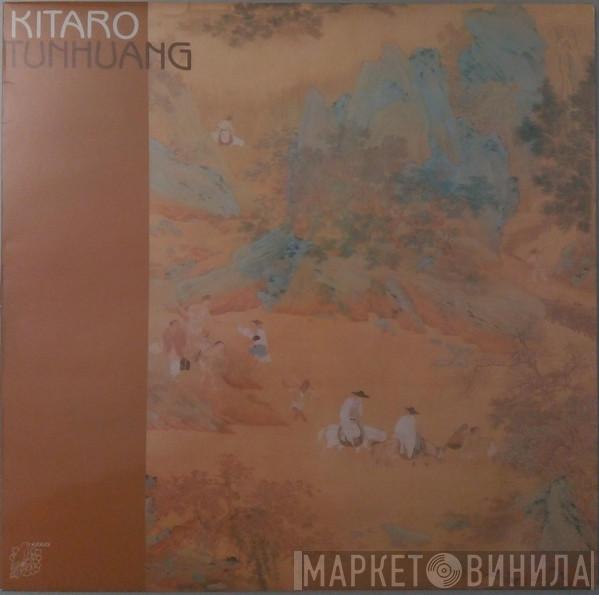  Kitaro  - Tunhuang
