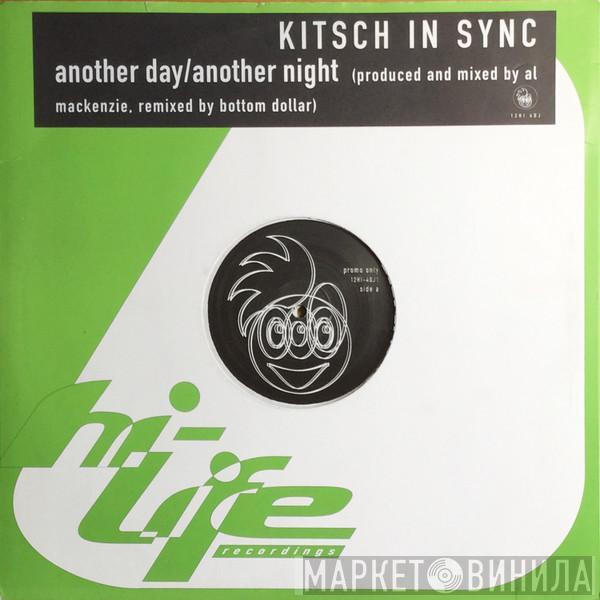 Kitsch In Sync - Another Day / Another Night