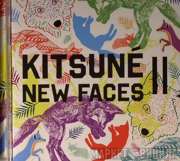  - Kitsuné New Faces II