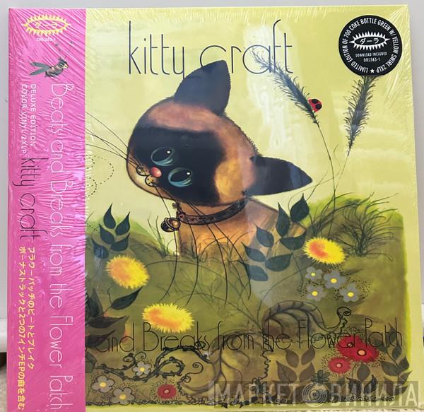 Kitty Craft - Beats and Breaks from the Flower Patch