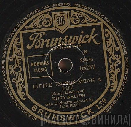 Kitty Kallen - Little Things Mean A Lot / I Don't Think You Love Me Anymore