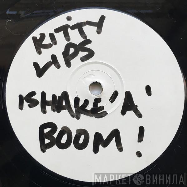 Kitty Lips - Shak-A-Boom