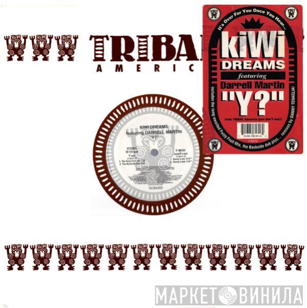 Kiwi Dreams, Darrell Martin - Y?