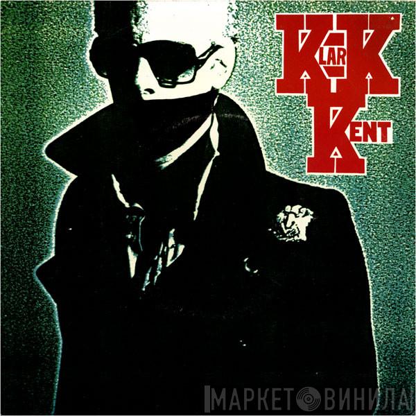  Klark Kent   - Don't Care