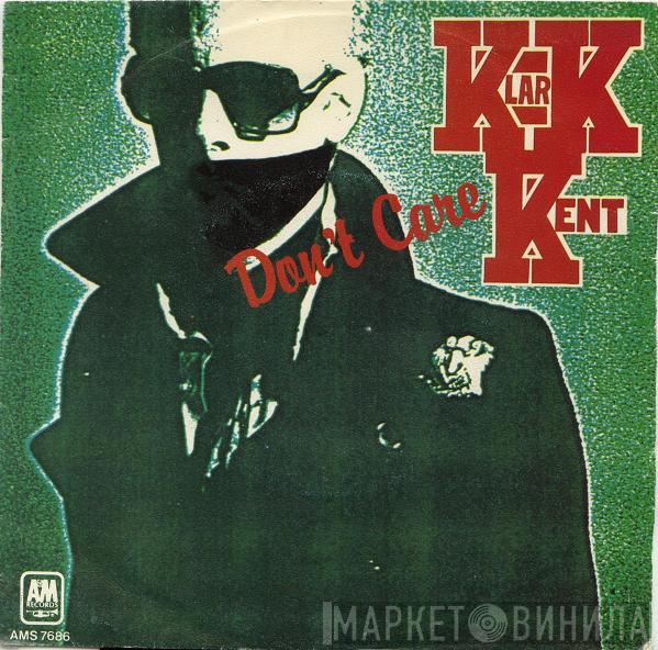  Klark Kent   - Don't Care