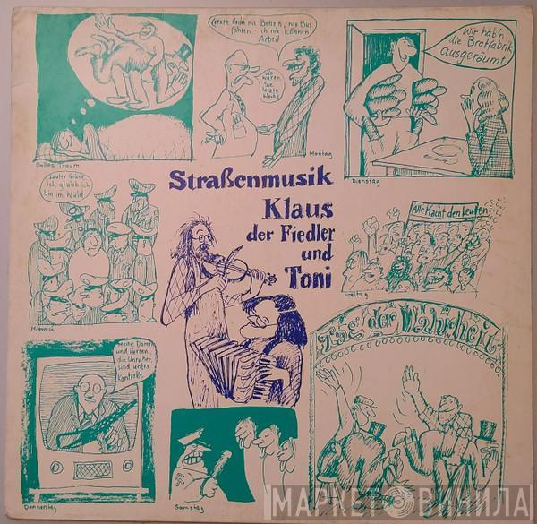 Klaus Der Fiedler, Toni Torte - Straßenmusik