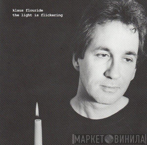 Klaus Flouride - The Light Is Flickering