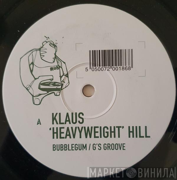 Klaus Hill - Bubblegum / G's Groove