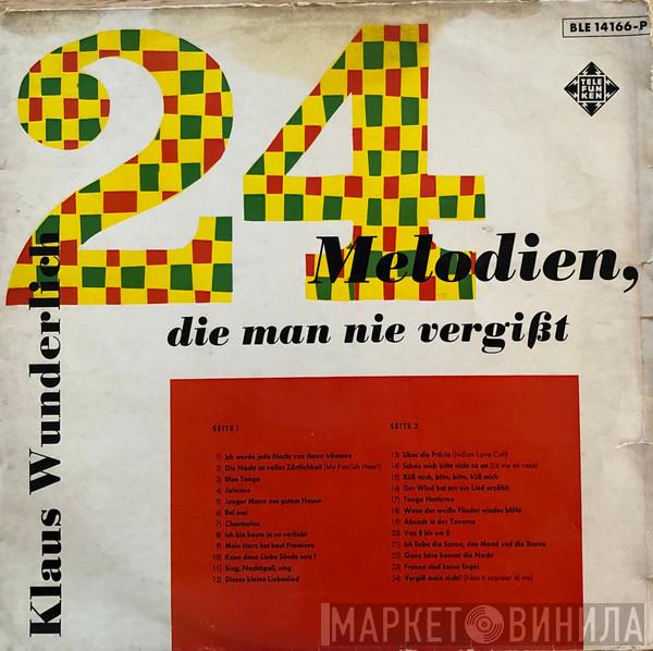  Klaus Wunderlich  - 24 Melodien, Die Man Nie Vergißt, Vol. 1