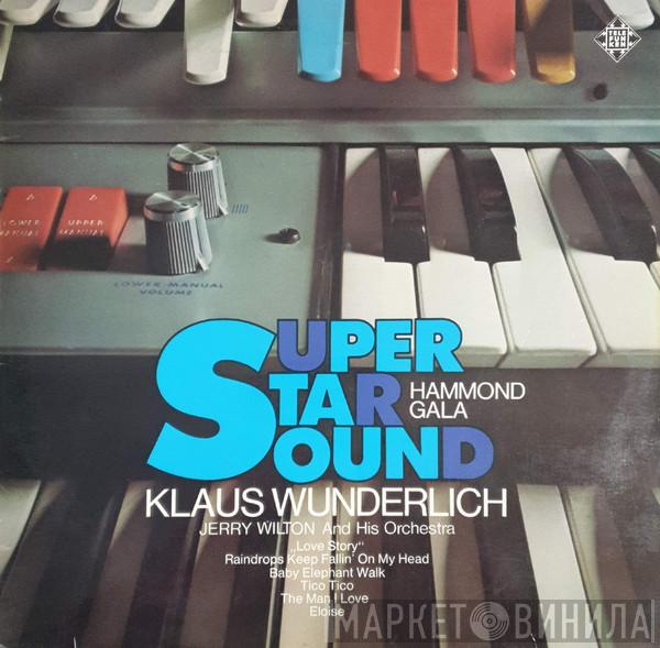 Klaus Wunderlich, Das Orchester Jerry Wilton - Super Star Sound Hammond Gala