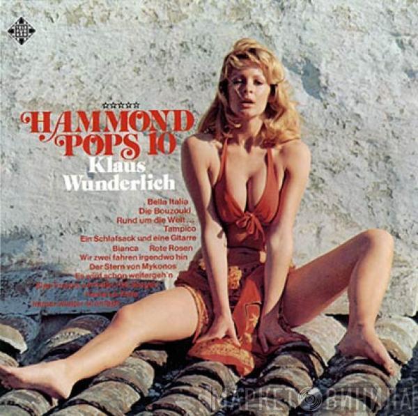 Klaus Wunderlich  - Hammond Pops 10