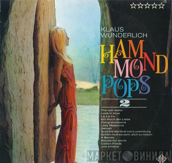 Klaus Wunderlich - Hammond Pops 2