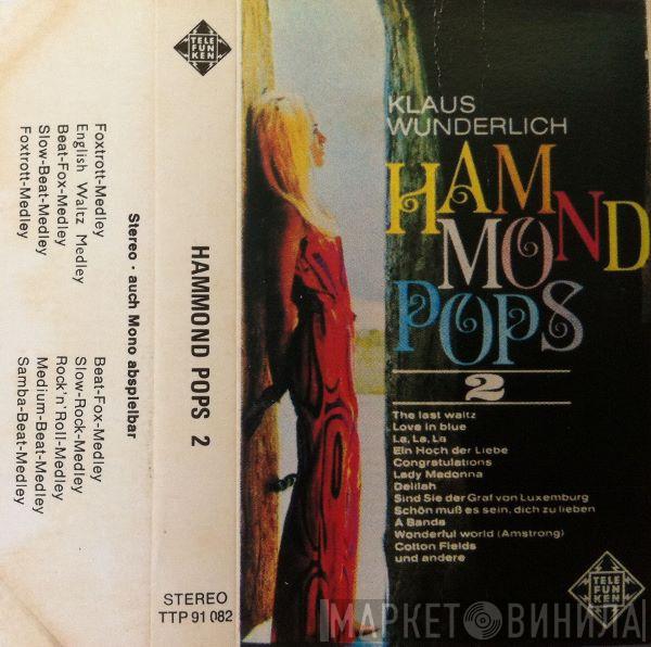 Klaus Wunderlich  - Hammond Pops 2