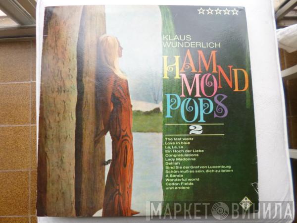  Klaus Wunderlich  - Hammond Pops 2