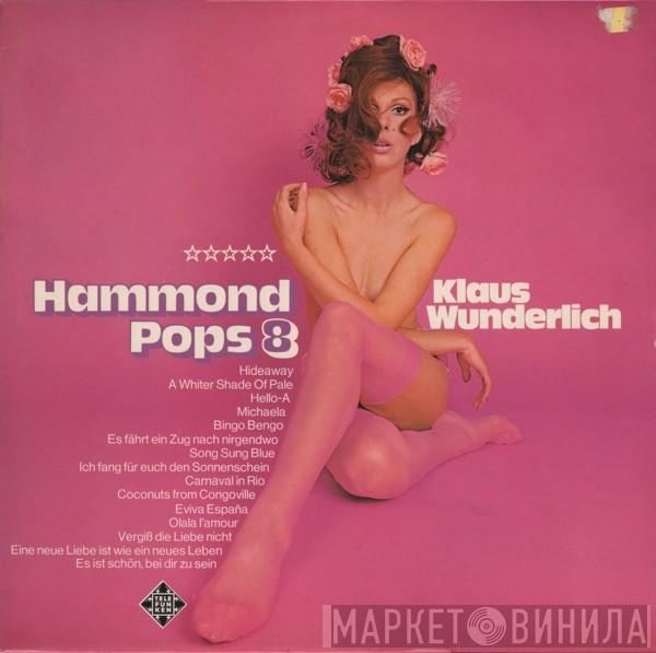 Klaus Wunderlich - Hammond Pops 8
