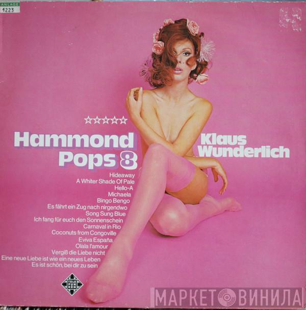  Klaus Wunderlich  - Hammond Pops 8