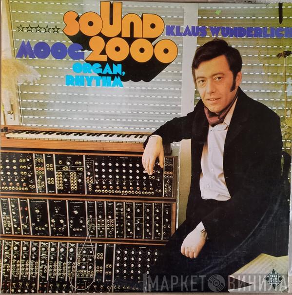  Klaus Wunderlich  - Sound 2000 (Moog — Organ — Rhythm)