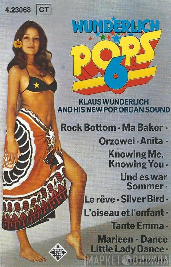 Klaus Wunderlich  - Wunderlich Pops 6 (Klaus Wunderlich And His New Pop Organ Sound)