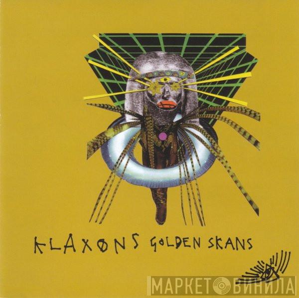  Klaxons  - Golden Skans