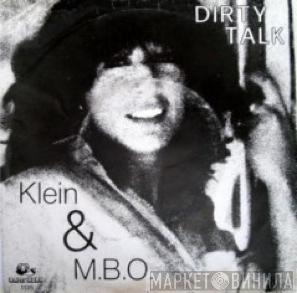  Klein & M.B.O.  - Dirty Talk