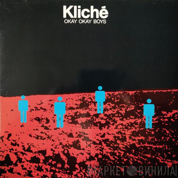  Kliche   - Okay Okay Boys