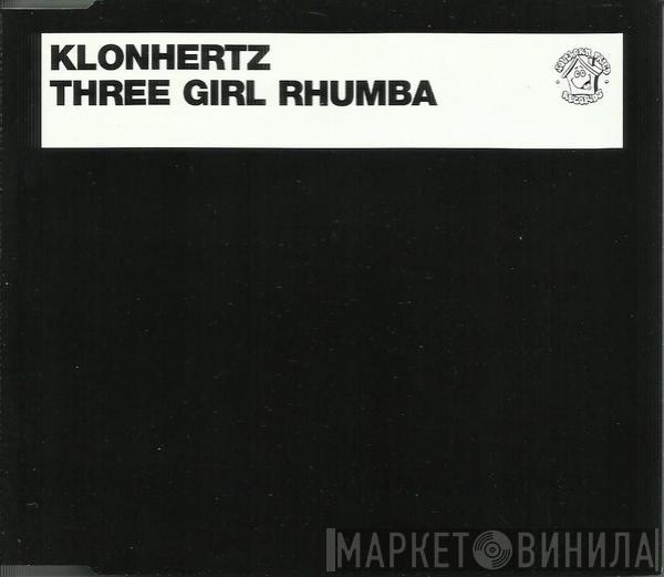 Klonhertz - Three Girl Rhumba